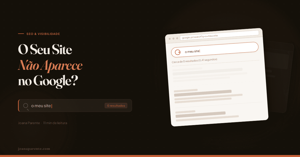 O Seu Site Não Aparece no Google? As 9 Razões Mais Comuns (e Como Resolver Cada Uma)